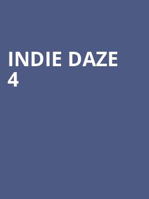 Indie Daze 4 at HMV Forum